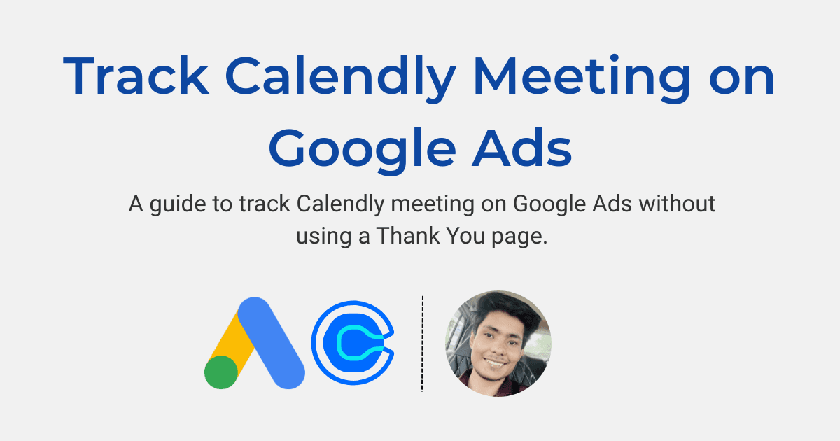 Track Calendly Meeting on Google Ads