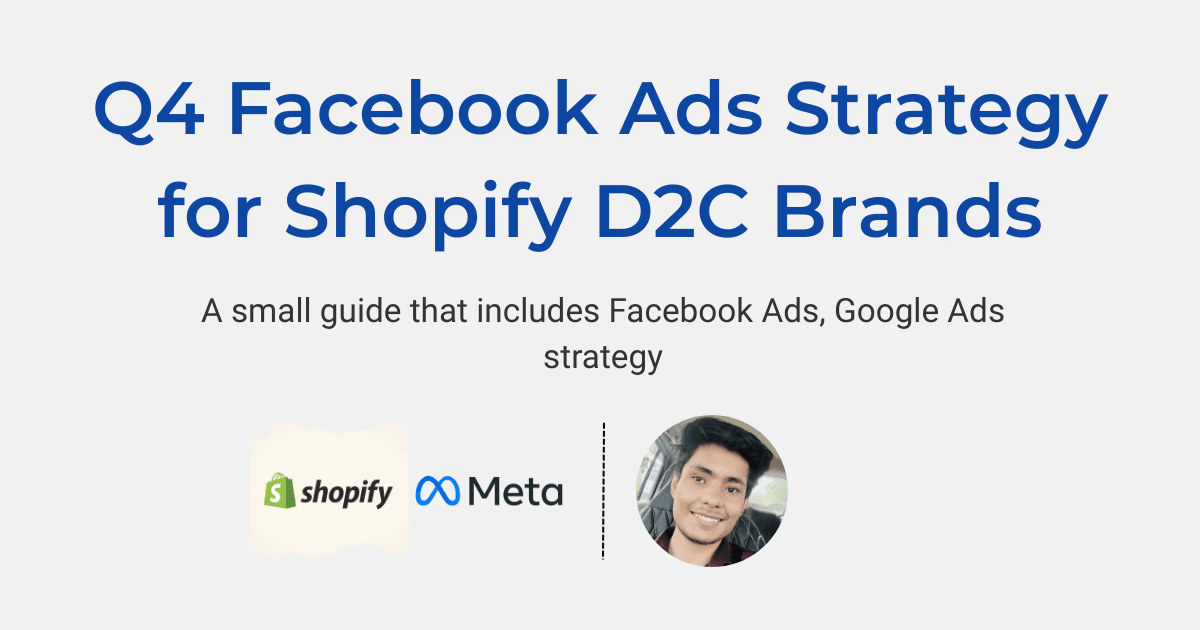 Q4 2026 - Facebook Ads Strategy for Shopify D2C Brands