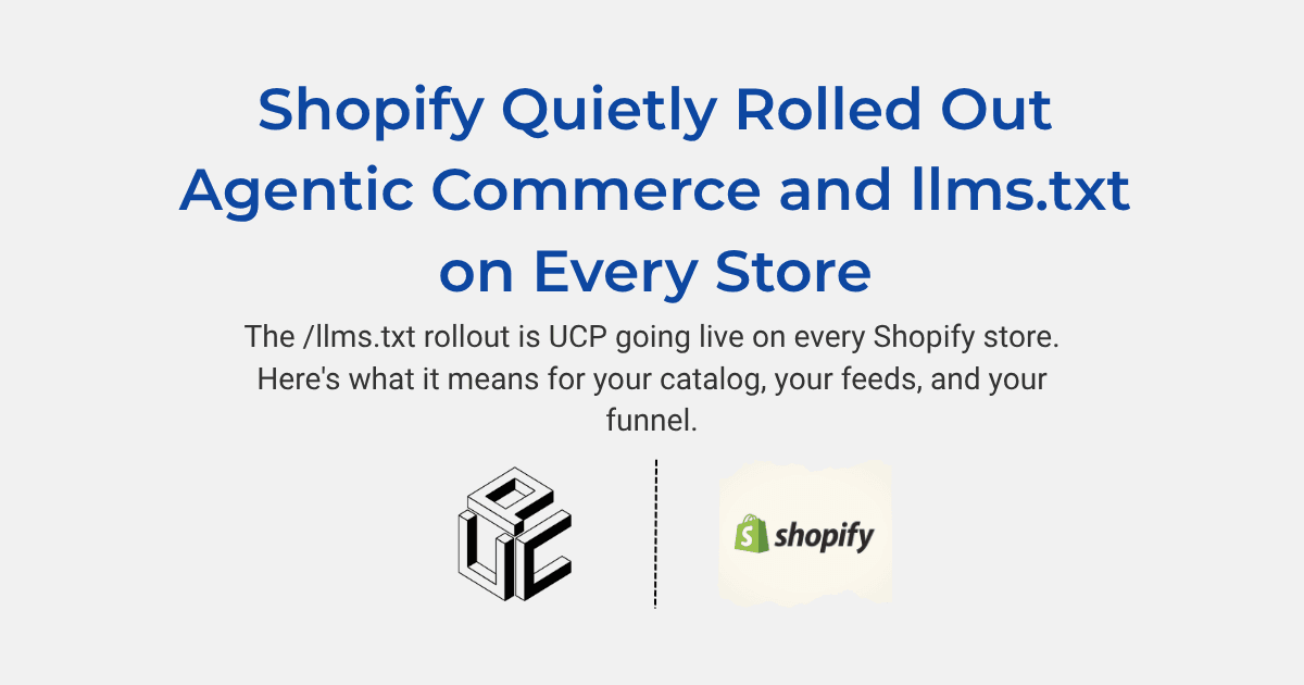 Shopify Quietly Rolled Out Agentic Commerce and llms.txt on Every Store